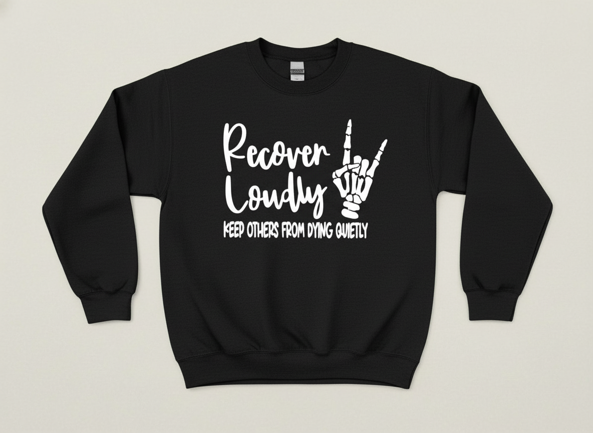 Recover Loudly Crewneck