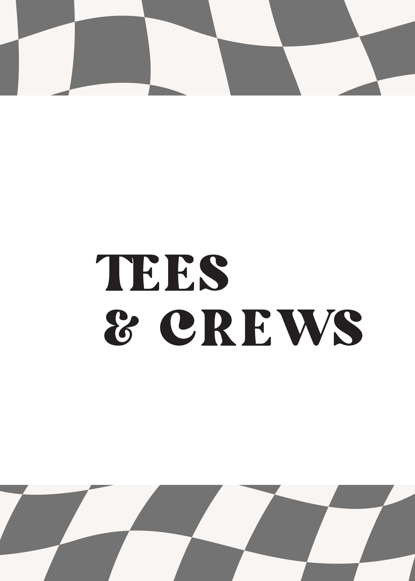 Tees & Crews