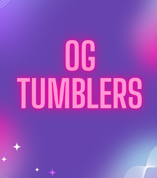 OG Tumblers